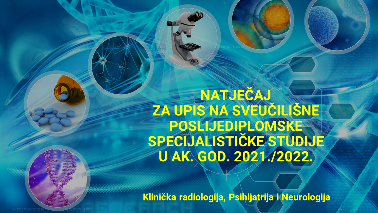 Natječaj za upis na Specijalističke studije Klinička radiologija, Psihijatrija i Neurologija
